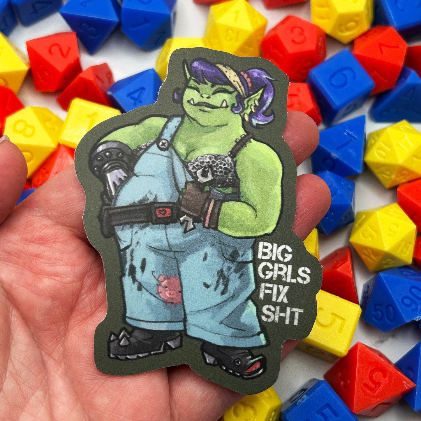 Orc Mechanic - "BIG GRLS FIX SHT" Vinyl Sticker